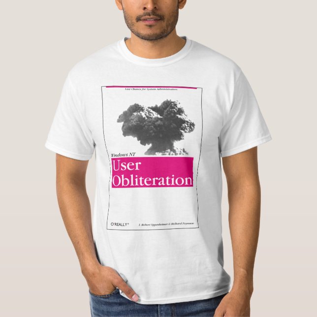 O'Really - Windows NT User Obliteration T-Shirt (Front)