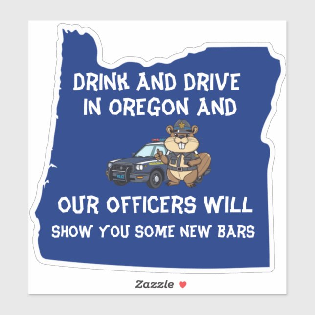 Oregon Beaver Trooper Drunk Drivers Beware (Sheet)