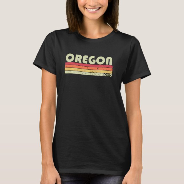 Oregon Oh Ohio Funny City Home Roots  Retro 70s 80 T-Shirt (Front)