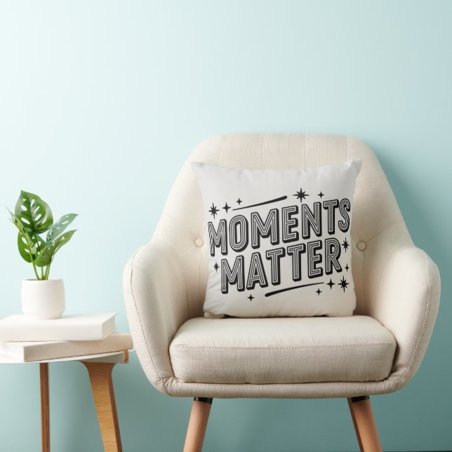 Oreiller à lancer Inspirational "Moments Matter" (Chaise)