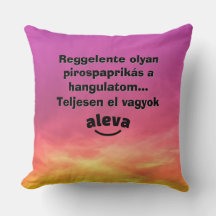 Oreiller intitulé Teljesen el vagyok aleva
