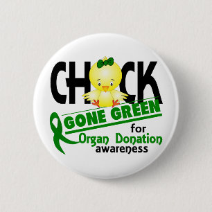 Organ Donation Chick Gone Green 2 2 Inch Round Button