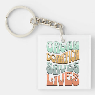 Organ Donation Saves Lives T-Shirt Keychain