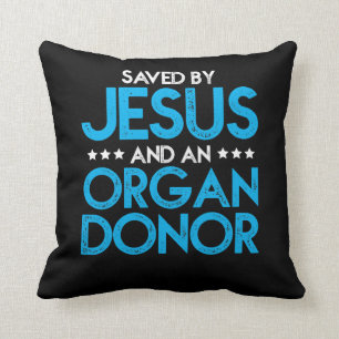 Organ Donor Shirt Christian Organ Transplant Throw Pillow