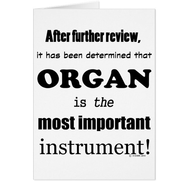 Organ Most Important Instrument (Front)