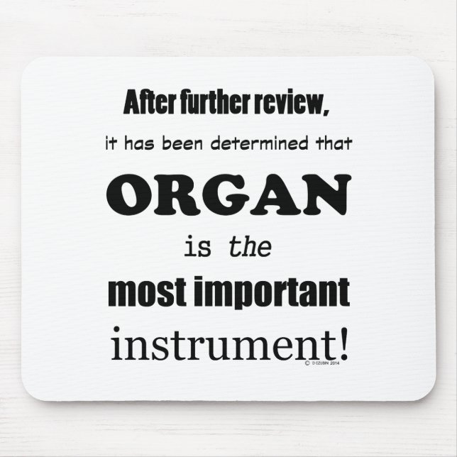 Organ Most Important Instrument Mouse Pad (Front)