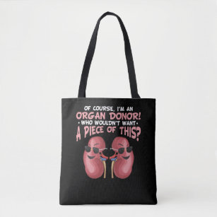 Organ Recycling Get Well Kidney Donor Tote Bag