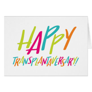 Organ Transplant | Happy Transplantaversary Card