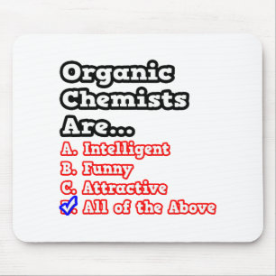 Organic Chemist Quiz...Joke Mouse Pad