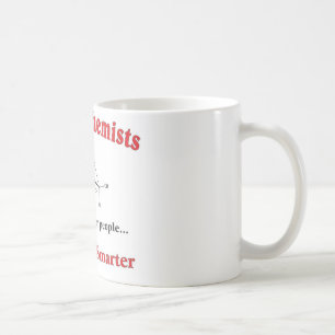 Organic Chemists just like regular people Coffee Mug