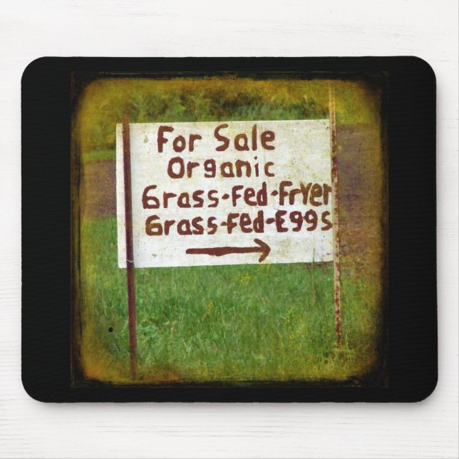 Organic Grass Fed Eggs and Fryers Mouse Pad (Front)