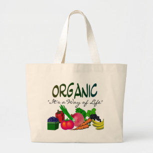 ORGANIC "It's a Way of Life"--organic lovers gifts Large Tote Bag