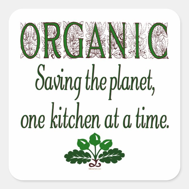 Organic Saving the Planet Kitchen Saying Square Sticker (Front)
