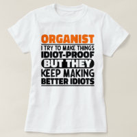 Organist I Try To Make Things Funny Quote Organist