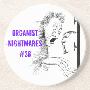 Organist nightmares 38 coaster