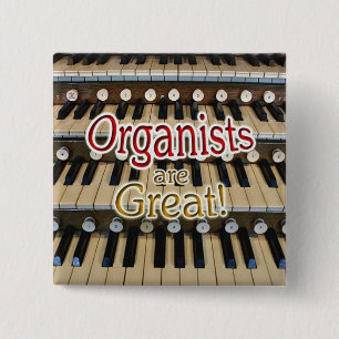 "Organists are great" button
