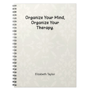 Organize Your Mind, Organize Your Therapy Notebook