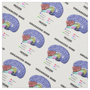 Organized Mind Inside Anatomical Brain Humour Fabric