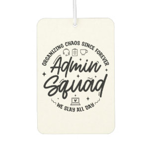 Organizing Chaos Funny Quote Admin Prof Day Squad Air Freshener