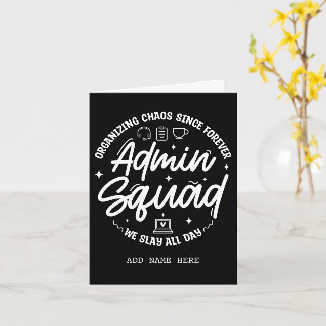 Organizing Chaos Funny Quote Admin Prof Day Squad Card (Yellow Flower)