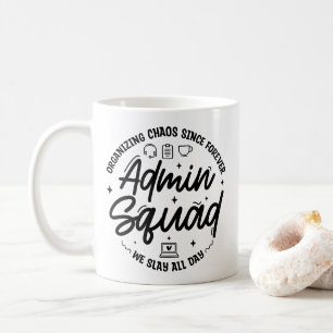 Organizing Chaos Funny Quote Admin Prof Day Squad Coffee Mug