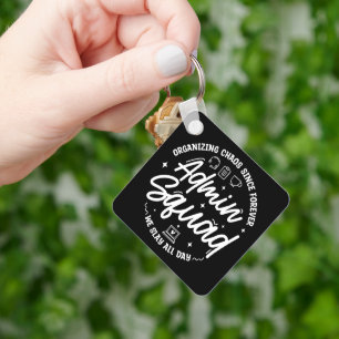 Organizing Chaos Funny Quote Admin Prof Day Squad Keychain