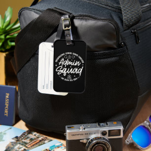 Organizing Chaos Funny Quote Admin Prof Day Squad Luggage Tag