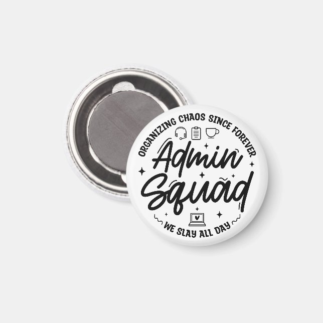 Organizing Chaos Funny Quote Admin Prof Day Squad Magnet (Front/Back)
