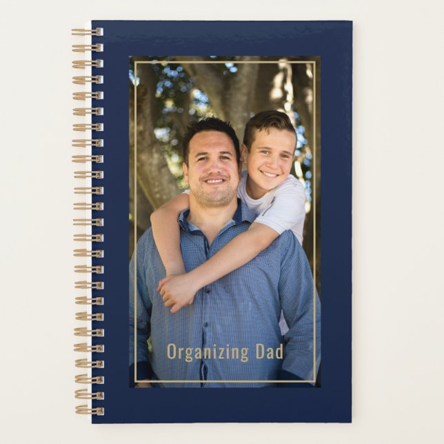 Organizing Dad Personalized Photo Navy Blue & Gold Planner (Front)