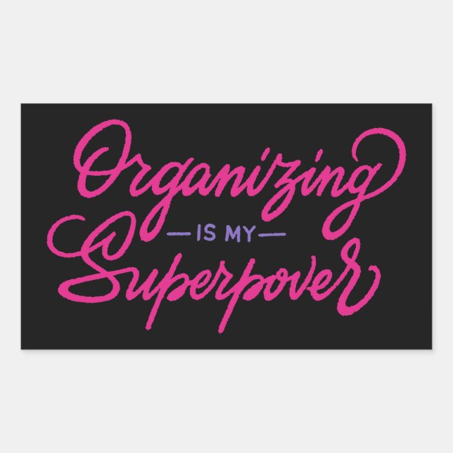 Organizing Is My Superpower Sticker (Front)