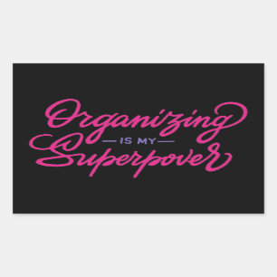 Organizing Is My Superpower Sticker
