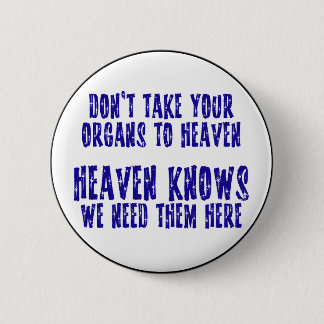 Organs To Heaven 2 Inch Round Button