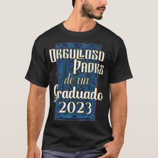 Orgulloso Padre de un Graduado 2023 1 T-Shirt