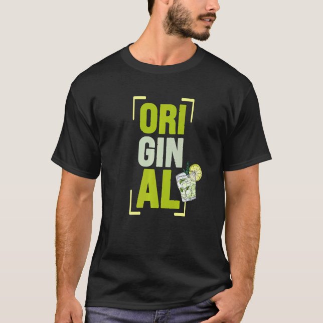 Ori Gin Al alcohol cocktails long drinks liquor bo T-Shirt (Front)