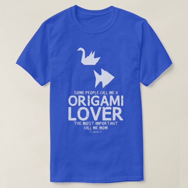 Origami Lover Mom Funny Design For Gift T-Shirt (Design Front)