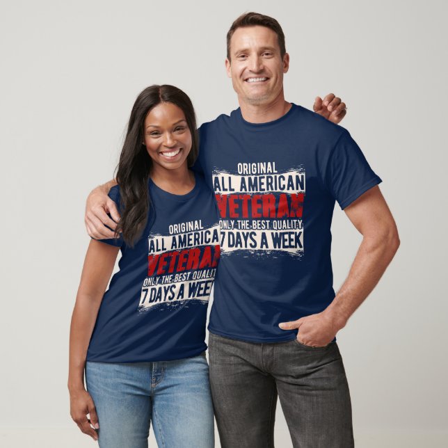 Original all American Veteran Only The Quality  T-Shirt (Unisex)