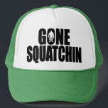 Original & Best-Selling Bobo's GONE SQUATCHIN Hat<br><div class="desc">I do think there's a SQUATCH IN THESE WOODS.  Fun design like TV's popular “Bobo - GONE SQUATCHIN” hat - celebrating everyone's favourite 9 foot hairy nightmare - BIGFOOT.  For fans of the Animal Planet TV show FINDING BIGFOOT,  our Bigfoot Shirts and Bigfoot Hats make the PERFECT GIFT.</div>