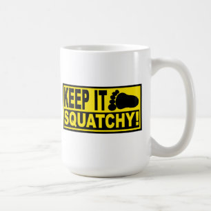 Original & Best-Selling Bobo's KEEP IT SQUATCHY! Coffee Mug