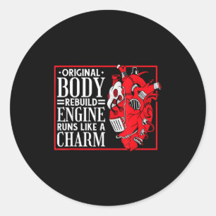 Original Body Rebuild Engine, Open Heart Surgery A Classic Round Sticker