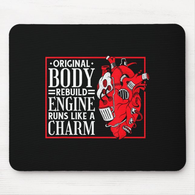 Original Body Rebuild Engine, Open Heart Surgery A Mouse Pad (Front)