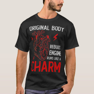 Original Body Rebuilt Engine Runs Like A Charm Hea T-Shirt