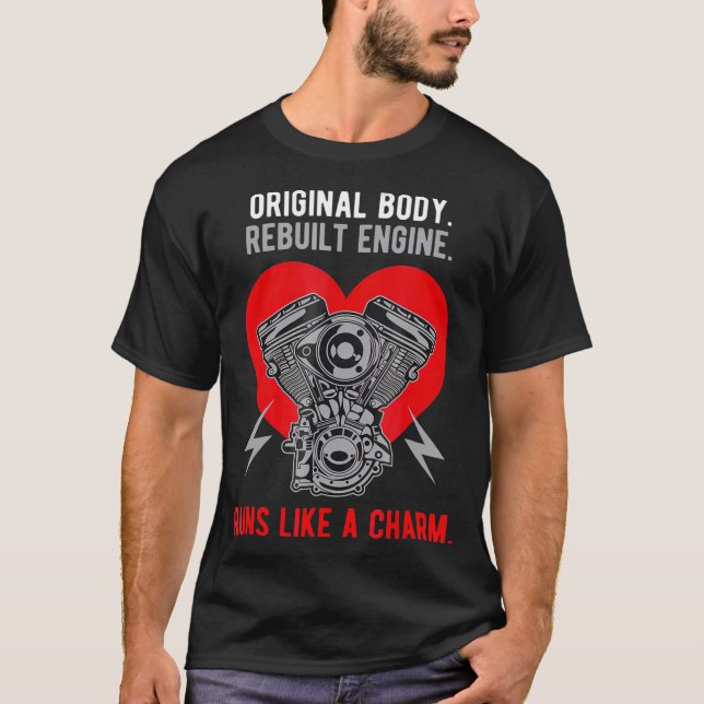 Original Body Rebuilt Engine Runs Like A Charm T-Shirt (Front)