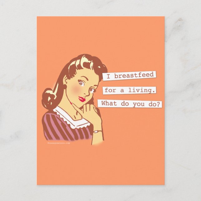 Original Breastfeed For a Living Retro Mom Humour Postcard (Front)