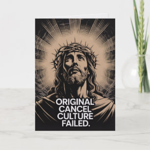 Original Cancel Culture Failed At The Tomb Easter Card