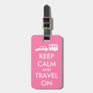 Original Customized Pink KEEP CALM and TRAVEL ON Luggage Tag