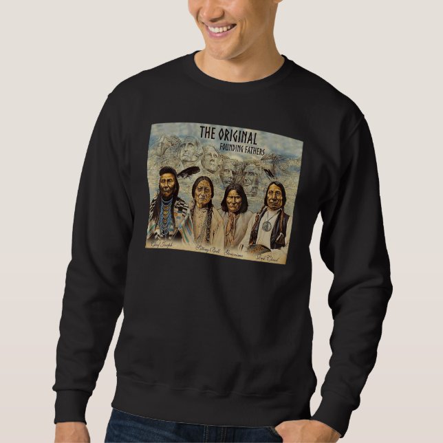 Original Founding Fathers Native American Sweatshirt (Front)
