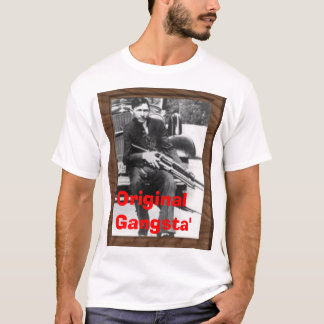 Original Gangsta' T-Shirt