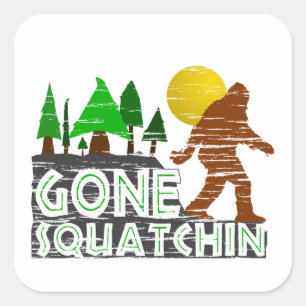 Original Gone Squatchin Design Square Sticker