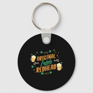 Original Irish Redhead Birthday Ireland St. Patric Keychain