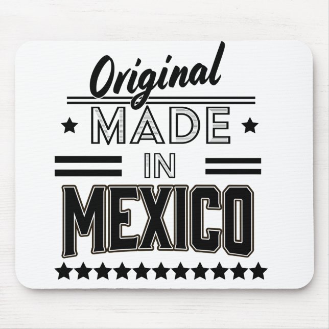 Original made in Mexico Mouse Pad (Front)